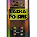 Laska po SMS