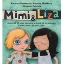 Knihy Mimi a Líza Katarína Kerekešová, Katarína Moláková, Saša Salmela SK