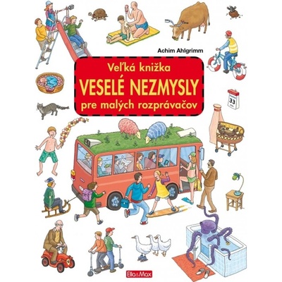 Veľká knižka VESELÉ NEZMYSLY pre malých rozprávačov