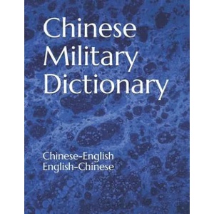 Chinese Military Dictionary: Chinese-English / English-Chinese | War Department (ISBN: 9781799236863)