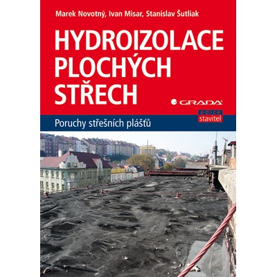 Hydroizolace plochých střech - Novotný Marek