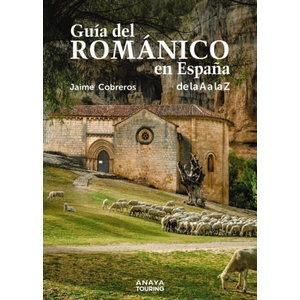 GUIA DEL ROMANICO EN ESPAÑA | COBREROS, JAIME (2023)
