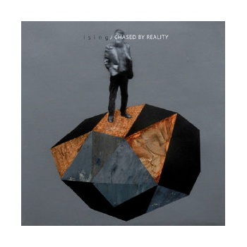 ISING: CHASED BY REALITY CD