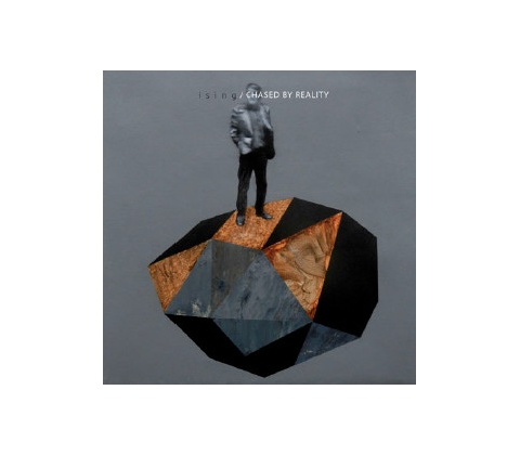 ISING: CHASED BY REALITY CD