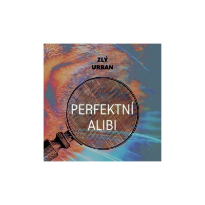 Perfektní alibi - Zlý Urban - Hašek Gustav
