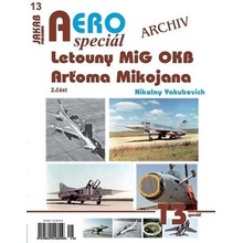 AEROspeciál 13 - Letouny MiG OKB Arťoma Mikojana 2. část