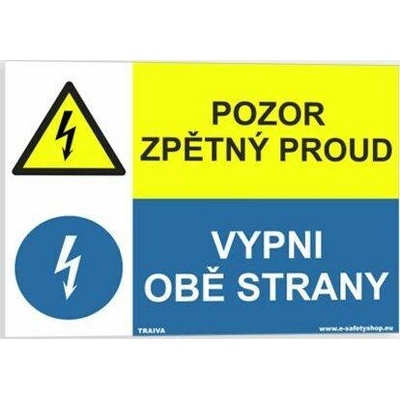 Traiva s.r.o Pozor zpětný proud Vypni obě strany Verze: Samolepka 297 x 210 mm (A4) tl. 0.1 mm - Kód: 08025