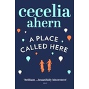 A Place Called Here - Cecelia Ahern