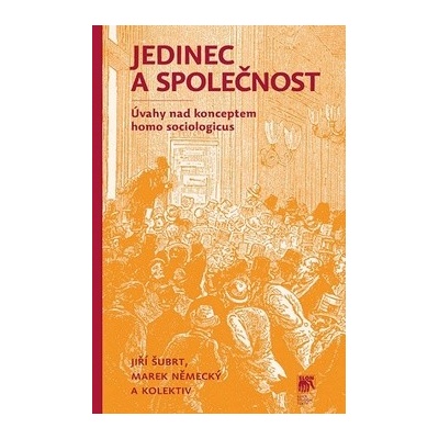 Jedinec a společnost - Německý, Marek,Šubrt, Jiří,kol., Brožovaná