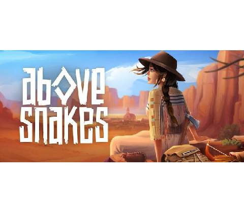 Above Snakes