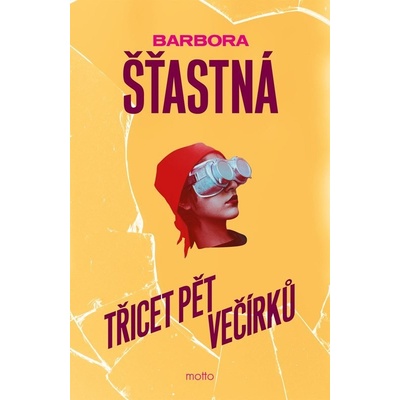 Třicet pět večírků - Barbora Šťastná