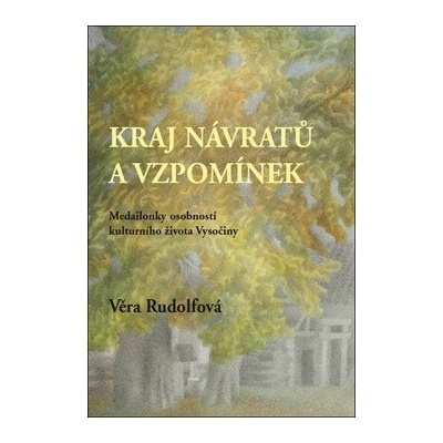 Kraj návratů a vzpomínek