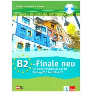 B2-Finale, Vorbereitungskurs zur OeSD-Prufung | Zoltán Csörgö, Eszter Malyáta, A. Tamasi, Österreich Institut (ISBN: 9783126768603)