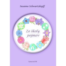 Zo školy pojmov - Susanne Schwartzkopff