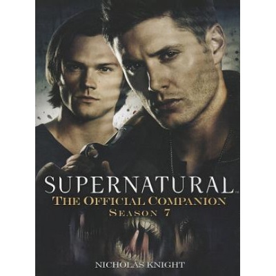 Supernatural: The Official Companion Season 7 - Nicholas Knight