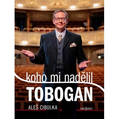 Koho mi nadělil Tobogan - Aleš Cibulka