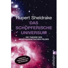 Das schöpferische Universum Rupert Sheldrake,Waltram Landmann,Klaus Wessel,Michael Wallossek