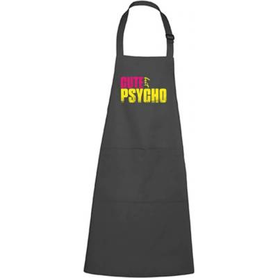 Dobrý Triko Zástěra s potiskem Cute but psycho Antracitová