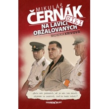 Na lavici obžalovaných - Mikuláš Černák, Monika Křivová