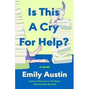 Is This a Cry for Help? | AUSTIN EMILY (ISBN: 9781668200230)