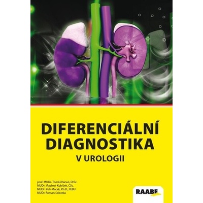 Diferenciální diagnostika v urologii - Tomáš Hanuš, Vladimír Kubíček, Petr Macek