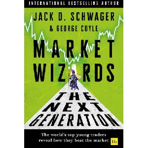 Market Wizards: The Next Generation (ISBN: 9781804093634)