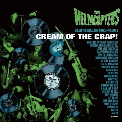 The Hellacopters - Cream Of The Crap! Collected Non-Album Works Volume 3 (Remastered) (CD) (4065629757625)