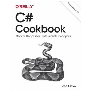C# Cookbook | Joe Mayo (ISBN: 9781492093695)