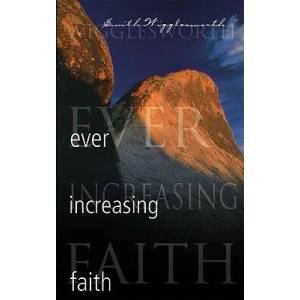 Ever Increasing Faith | Smith Wigglesworth (ISBN: 9780883686331)