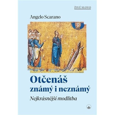Otčenáš známý i neznámý