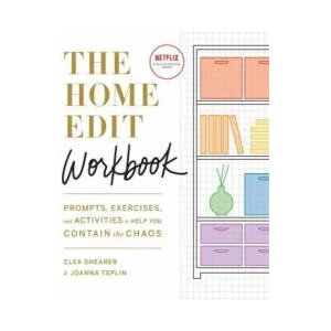 Home Edit Workbook | Clea Shearer, Joanna Teplin (ISBN: 9781784727697)
