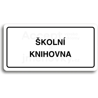 ACCEPT Piktogram ŠKOLNÍ DRUŽINA - bílá tabulka - černý tisk