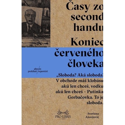 Časy zo second-handu - Svetlana Alexijevič
