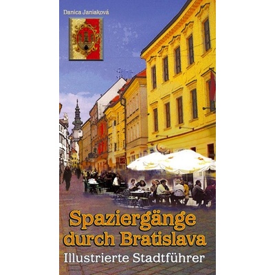 Spaziegänge durch Bratislava - Danica Janiaková