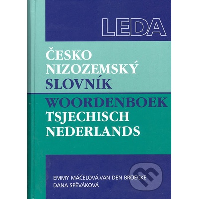 Česko nizozemský slovník - Emmy Máčelová; Dana Spěváková; Van Den Broecke