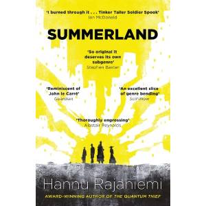 Summerland | Hannu Rajaniemi (ISBN: 9781473203297)