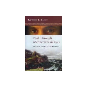 Paul Through Mediterranean Eyes | Kenneth Bailey (2011)