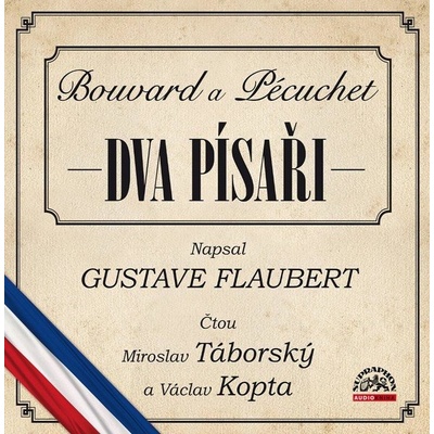 Dva písaři - Flaubert - čtou Táborský,Kopta