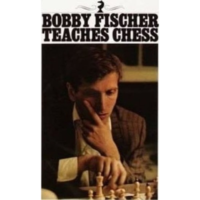 Bobby Fischer Teaches Chess Fischer Bobby
