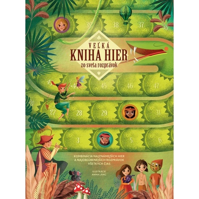 Veľká kniha hier zo sveta rozprávok - Anna Láng ilustrátor