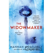 The Widowmaker: A Black Harbor Novel Morrissey Hannah