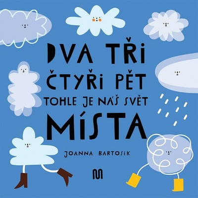 Dva, tři, čtyři, pět tohle je náš svět - Joanna Bartosik