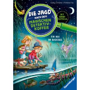 Die Jagd nach dem magischen Detektivkoffer 8: Ein Hai im Badesee. Erstlesebuch ab 7 Jahren für Jungen und Mädchen - Lesenlernen mit Krimirätseln | Cally Stronk, Patrick Fix (2025)
