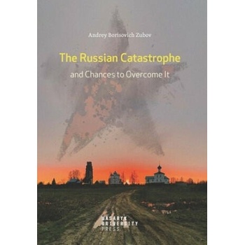 Image 1 of The Russian Catastrophe and Chances to Overcome It | Andrej Zubov