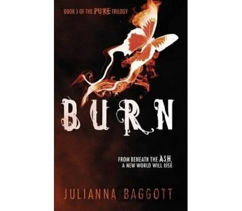 Burn - Julianna Baggott