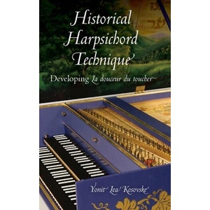 Historical Harpsichord Technique (ISBN: 9780253356475)