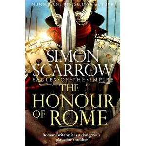 Honour of Rome | Simon Scarrow (ISBN: 9781472258502)