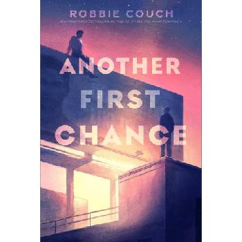 Simon & Schuster Books for Young Readers Another First Chance | Couch, Robbie