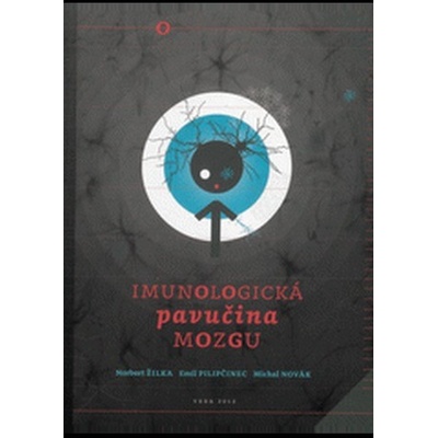 Imunologická pavučina mozgu - Žilka Norbert
