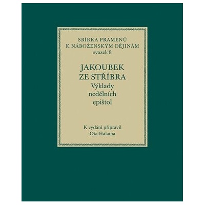 Jakoubek ze Stříbra. Výklady nedělních epištol